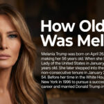 How Old Was Melania in 2026? The Full Story of Melania Trump’s Age, Net Worth, and Inspiring Biography
